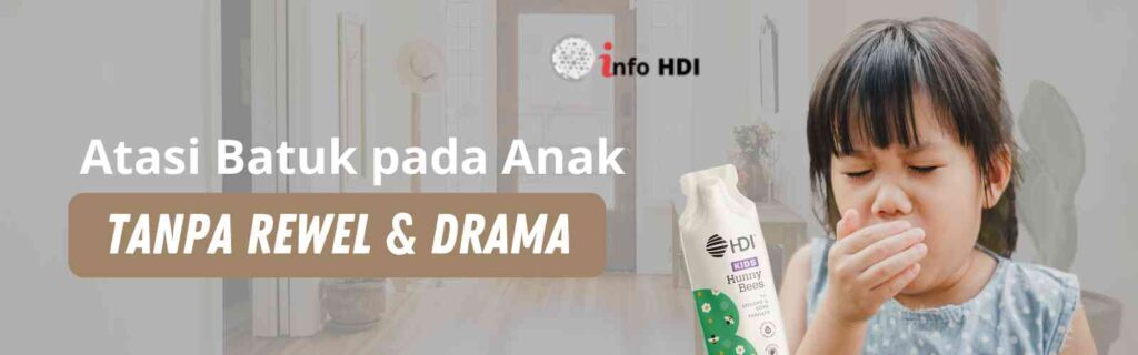 HDI, Info HDI, Manfaat Produk HDI, HDI Vitamin Anak, Multivitamin Anak, Obat batuk Anak, Obat Batuk Anak Alami, HDI Hunny Bees, HDI KIDS Hunny Bees, Hunny Bees